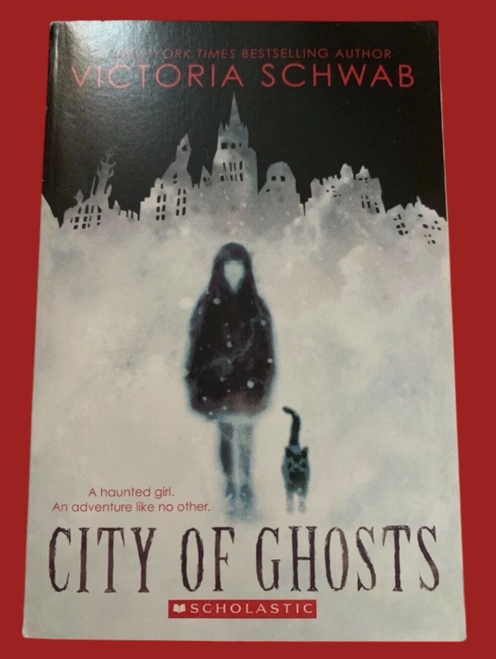 City of Ghosts: Volume 1 -- Victoria Schwab Middle Grade, Paranormal